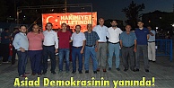 Asiad Demokrasinin yanında!