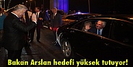 Bakan Arslan hedefi yüksek tutuyor!