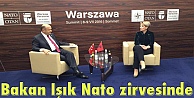 Bakan Işık Nato zirvesinde!
