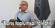 Barış toplumsal taleptir
