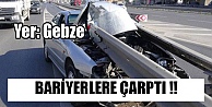 Bariyerlere Çarptı !