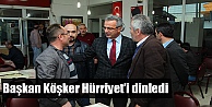 Başkan Köşker Hürriyet'i dinledi