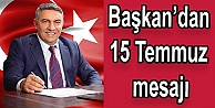 Başkan Şayir'den 15 Temmuz mesajı