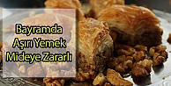 Bayramda Aşırı Yemek Mideye Zararlı