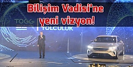 Bilişim Vadisi'ne yeni vizyon!