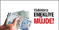 Binlerce Emekliye Müjde