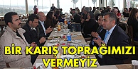 Bir karış toprağımızı vermeyiz!