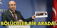 Bölücüler bir arada!