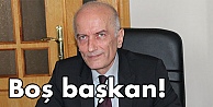 Boş başkan!