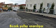 Bozuk yollar onarılıyor