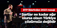 BTP liderinden 2023 mesajı