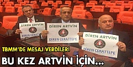 Bu kez Artvin için direnişte