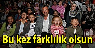 Bu kez farklılık olsun