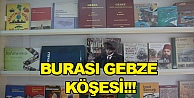 Burası Gebze köşesi!