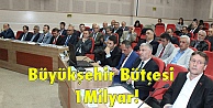 Büyükşehir Bütçesi 1 Milyar!