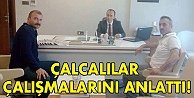 Çalcalılar çalışmalarını anlattı!