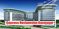 Çayırova Hastanesine Kavuşuyor