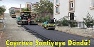 Çayırova Şantiyeye Döndü!