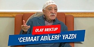 Cemaat abilerinden Gülen'e açık mektup!