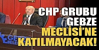 CHP liler  Meclise katılmıyor