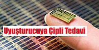 Çiple Uyuşturucu Bağımlılığı Giderilecek