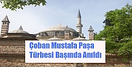 Çoban Mustafa Paşa  türbesi başında anıldı