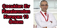 Çocukları Ev Kazalarından Koruyan 13 Önlem