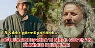 Çocuklarını Darıca'lı Birol Güven'in filminde buldular!