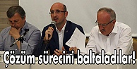 Çözüm sürecini baltaladılar!