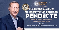 Cumhurbaşkanı Erdoğan 168 eserin açılışı için Pendik'e geliyor