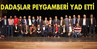 Dadaşlar Peygamberi yad etti