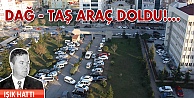 Dağ-taş araç dolu!