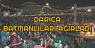 Darıca Batmanlıları Ağırladı