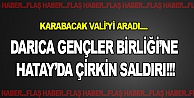 Darıca Gençler Birliği'ne ÇİRKİN SALDIRI!