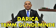 Darıca TBMM Gündeminde!