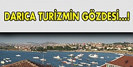 Darıca turizmin gözdesi olacak!