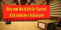 Darıca'da Kültür Sanat Etkinlikleri Sürüyor