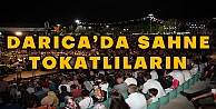 Darıca'da Sahne Tokatlıların