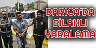 Darıca'da Silahlı Yaralama