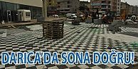 Darıca'da sona doğru!