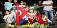 Darıcalı çocuklar nöbette!