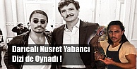 Darıcalı Nusret  Yabancı Dizide Oynadı