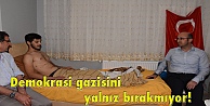 Demokrasi gazisini yalnız bırakmıyor!