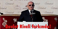 Devlet Ricali farkında!