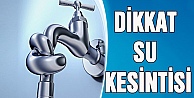 Dikkat Su Kesintisi!