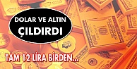 Dolar ve Altın çıldırdı!