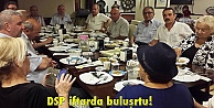 DSP iftarda buluşrtu!