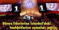 Dünya liderlerine İstanbul'daki taahhütlerine uymaları çağrısı
