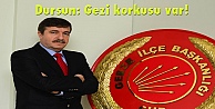 Dursun: Gezi korkusu var!