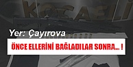 Ellerini Bantladılar Sonra..